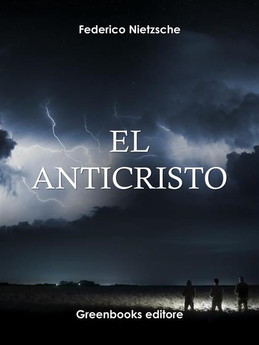 Title details for El Anticristo by Friedrich Nietzsche - Available
